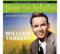 Tabbert*William - Younger Than Springtime & Other Rarities