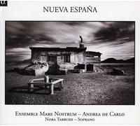 Tabbush, Nora & Ensemble Mare Nostrum - Nueva Espana