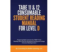 TABE 11 and 12 CONSUMABLE STUDENT READING MANUAL FOR LEVEL D (Tascabile)