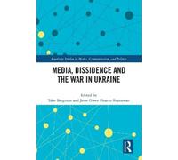 Tabe Bergman Media, Dissidence and the War in Ukraine (Copertina rigida)