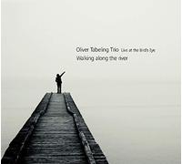 Tabeling, Oliver - Walking Along The River