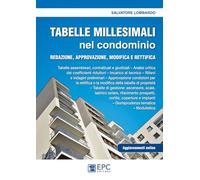 Tabelle millesimali nel condominio. Redazione, approvazione, modifica e rettifica. Con aggiornamento online