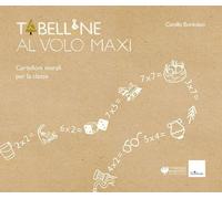 TABELLINE AL VOLO MAXI. CON 8 CARTELLONI MURALI - BORTOLATO CAMILLO - Erickson