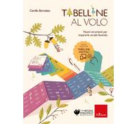Tabelline al volo. Nuovi strumenti per impararle strada facendo. Con app. Con mazzetta delle divisioni. Con pennarello. Con striscia delle tabelline