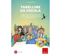 Tabelline da favola - Percorsi narrativi per superare le difficoltà nell’apprendimento dei fatti numerici (Software + Guida)