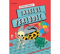 Tabelul periodic. Stiinta animata - John Farndon