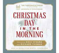 Tabernacle Choir At Temple Square - Christmas Day In The Morning