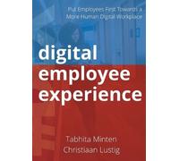 Tabhita Minten Christiaan Lustig Digital employee experience (Tascabile)
