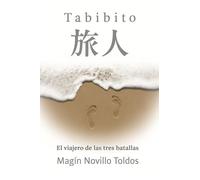 TABIBITO: El viajero de las tres batallas