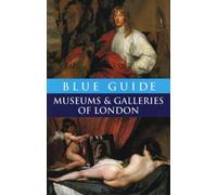 Tabitha Barber Charles Godfrey-F Blue Guide Museums and Galleries of (Tascabile)