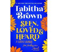 Tabitha Brown Seen, Loved and Heard (Copertina rigida) Feeding the Soul Book