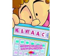Tabitha Cabrera Me and My AAC (Tascabile) Spectacular Spectrum Book