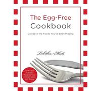 Tabitha Elliott The Egg-Free Cookbook (Tascabile)