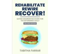 Tabitha Farrar Rehabilitate, Rewire, Recover - Second Edition (Tascabile)