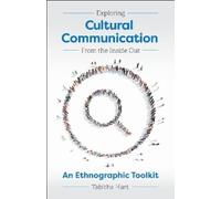 Tabitha Hart Exploring Cultural Communication from the Inside Out (Tascabile)