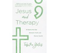 Tabitha Yates Jesus and Therapy (Tascabile)