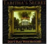 Tabitha's Secret Don't Play With Matches (CD)
