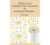 Tablas de las Cúspides Fijas Terrestres en Astrología Mundial