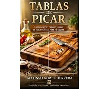 Tablas de Picar: La tabla Perfecta para tu cocina