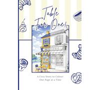 Table For One: A Cozy Story to Color (16 Detailed Illustrations and Journal Pages)