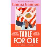 Table for One: The joyful, uplifting and relatable new contemporary fiction novel for 2025 that will get everyone talking from the acclaimed author of OLIVE