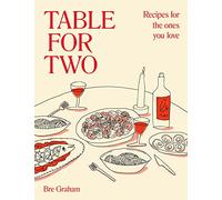 Table for Two: Recipes for the Ones You Love