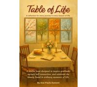 Table of Life: A Reflection for Every Journey in Every Season of Life