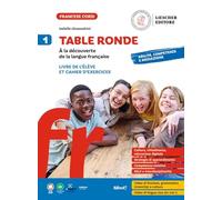Table ronde. À la découverte de la langue française. Livre de l'élève et Cahier d'exercices. Con Tableaux des conjugaisons. Per la Scuola media (Vol. 1)