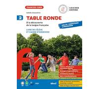 Table ronde. À la découverte de la langue française. Livre de l'élève et Cahier d'exercices. Per la Scuola media (Vol. 2)
