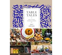 Table Tales: The Global Nomad Cuisine of Abu Dhabi [Lingua Inglese]