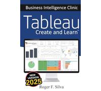 Tableau - Business Intelligence Clinic: Create and Learn: 3