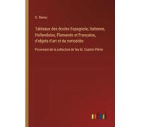 G. Benou G Beno Tableaux des écoles Espagnole, Italienne, Hollandais (Tascabile)