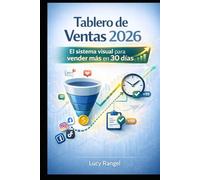Tablero de Ventas 2026: El sistema visual para vender más en menos de 30 días