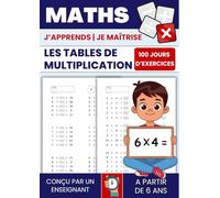 Tables de multiplication | 100 fiches pour s'entraîner et maitriser les multiplications: Opérations. Calcul mental. Mathématiques. Exercices chronométrés.