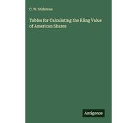 Tables for Calculating the Rling Value of American Shares