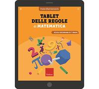 Tablet delle regole di matematica. Per la Scuola secondaria di primo grado. Ediz. a spirale