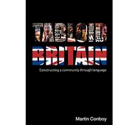 Tabloid Britain: Constructing a Community through Language