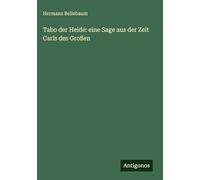 Tabo der Heide: eine Sage aus der Zeit Carls des Großen