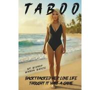 Taboo: Backtracked Her Love Life Thought It Was A Game