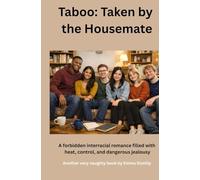 Taboo: Taken by the Housemate: A forbidden interracial romance filled with heat, control, and dangerous jealousy
