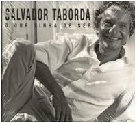 Taborda, Salvador - O Que Tinha De Ser
