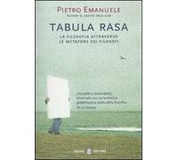 Tabula rasa. La filosofia attraverso le metafore dei filosofi