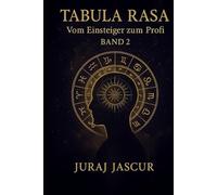 Tabula Rasa - Vom Einsteiger zum Profi - Band 2
