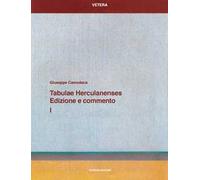 Tabulae Herculanenses. Edizione e Commento, I - [Quasar]