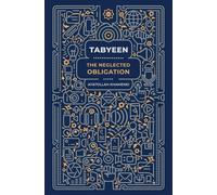 Tabyeen: The Neglected Obligation - Khamenei Ayatollah Sayyid Ali