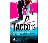 Tacco 13. Intrighi e passioni all'ombra dell'Eliseo