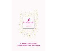 Taccopunta. Il modo evolutivo di indossare la bellezza