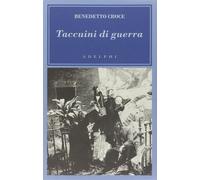 Taccuini di guerra. 1943-1945 [Paperback] [Oct 20, 2004] Croce, Benedetto and Ca