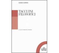 Taccuini filosofici. Taccuini «M» e «N». Note sul senso morale. Teologia e selezione naturale