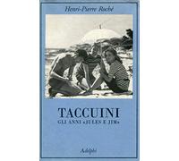 Taccuini. Gli anni «Jules e Jim»